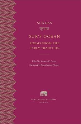 Sur's Ocean: Poems from the Early Tradition (Murty Classical Library of India)