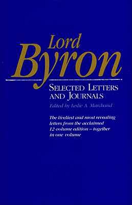 Lord Byron: Selected Letters and Journals