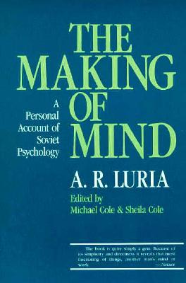 The Making of Mind : A Personal Account of Soviet Psychology