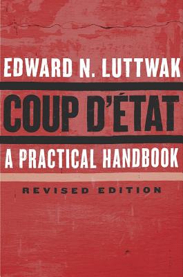 Coup d'tat: A Practical Handbook, Revised Edition