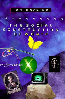 The Social Construction of What