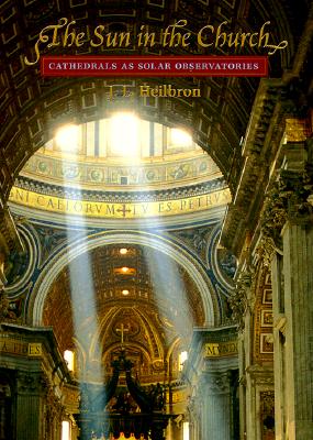 The Sun in the Church: Cathedrals as Solar Observatories