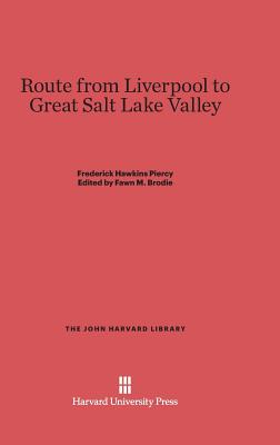 Route from Liverpool to Great Salt Lake Valley (The John Harvard Library, 86)