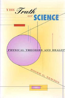 The Truth of Science: Physical Theories and Reality
