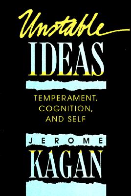 Unstable Ideas Temperament Cognition and Self