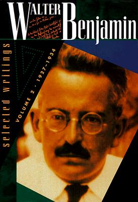 1927-1934 (2) (Walter Benjamin: Selected Writings)