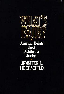 Image for What's Fair: American Beliefs about Distributive Justice What's Fair: American Beliefs about Distributive Justice