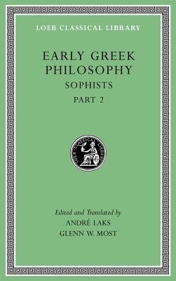 Image for EARLY GREEK PHILOSOPHY VOLUME IX: Sophists, Part 2 EARLY GREEK PHILOSOPHY VOLUME IX: Sophists, Part 2