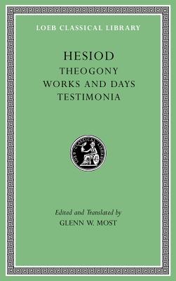 Theogony. Works and Days. Testimonia (Loeb Classical Library)