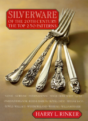 Silverware of the 20th Century : the Top 250 Patterns