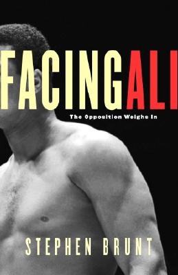 Facing Ali: The Opposition Weighs In