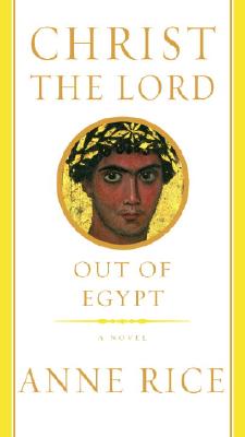 Christ the Lord: Out of Egypt