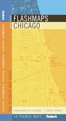 Fodor's Flashmaps Chicago, 2nd Edition: The Ultimate Map Guide