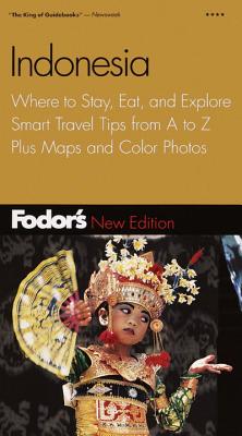 Indonesia: Where to Stay, Eat, and Explore, Smart Travel Tips from A to Z, Plus Maps and Color Photos, 2nd Edition