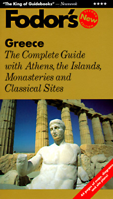 Greece The Complete Guide with Athens, the Islands, Monasteries and Classical Sites