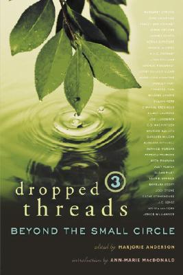 Beyond The Small Circle (Dropped Threads 3)