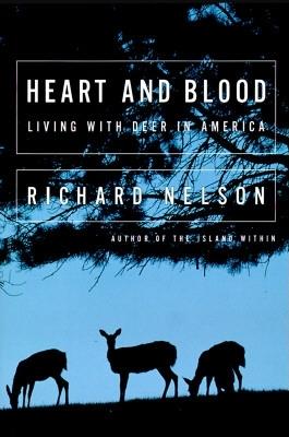 Heart and Blood: Living with Deer in America