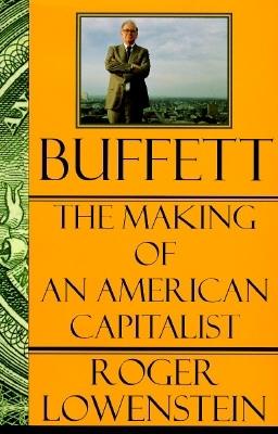 Buffett: The Making of an American Capitalist