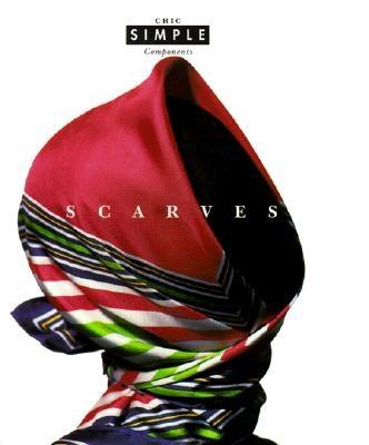 Image for Chic Simple: Scarves (Chic Simple Components)