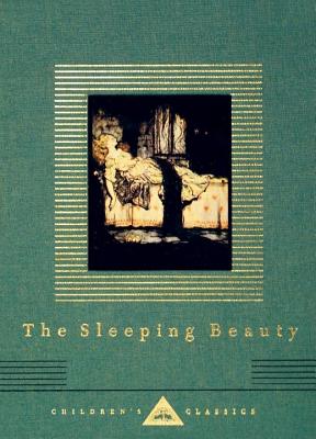 The Sleeping Beauty (Everyman's Library Children's Classics Series)