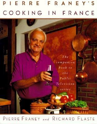 Pierre Franey's Cooking In France