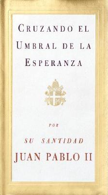 Cruzando El Umbral De La Esperanza