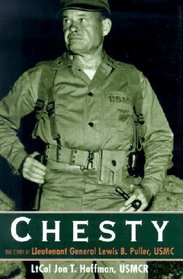 Image for Chesty: The Story of Lieutenant General Lewis B. Puller, USMC