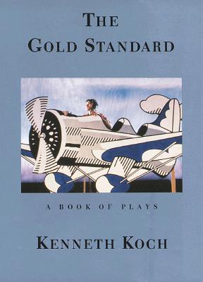 The Gold Standard: A Book of Plays