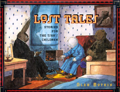 Lost Tales: Stories for the Tsar's Children