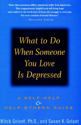 Image for What To Do When Someone You Love is Depressed