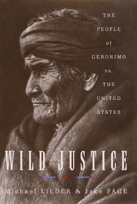 Wild Justice:: The People of Geronimo vs. the Untited States