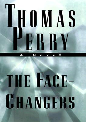 The Face-Changers: A Novel of Suspense (A Jane Whitefield Novel)