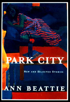 Park City: New and Selected Stories