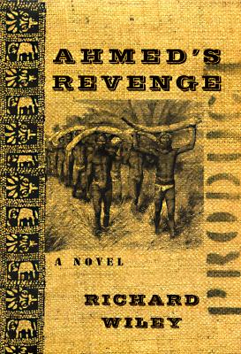 Ahmed's Revenge: A Novel
