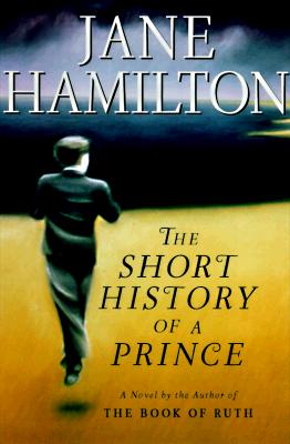 Image for The Short History of a Prince : A Novel
