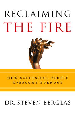 Reclaiming the Fire: How Successful People Overcome Burnout