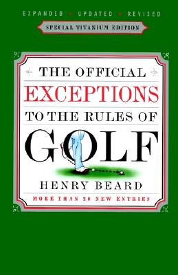 The Official Exceptions to the Rules of Golf