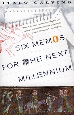Six Memos for the Next Millennium/the Charles Eliot Norton Lectures 1985-86 (Vintage International)