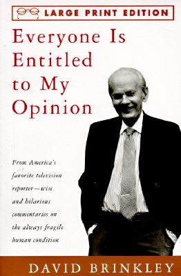 Everyone is Entitled to My Opinion Lg Print
