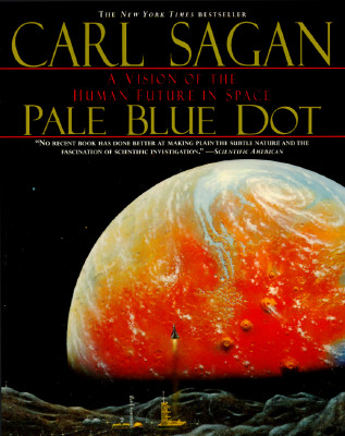 Pale Blue Dot: A Vision of the Human Future in Space