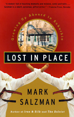 Lost In Place: Growing Up Absurd in Suburbia