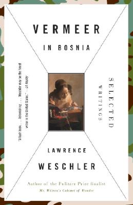 Vermeer in Bosnia: Selected Writings