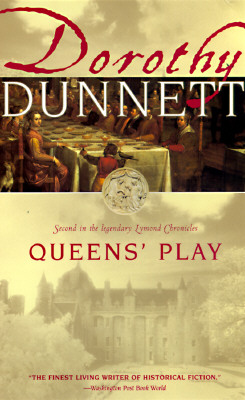 Queens' Play: Book Two in the Legendary Lymond Chronicles