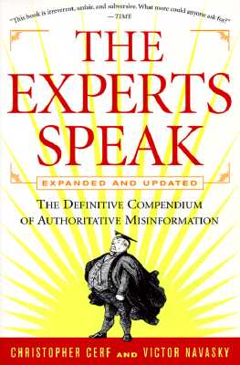 Image for The Experts Speak : The Definitive Compendium of Authoritative Misinformation