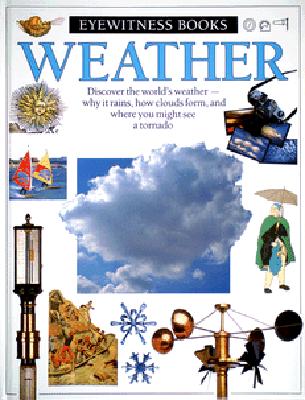 Weather (Eyewitness Books, No. 28)