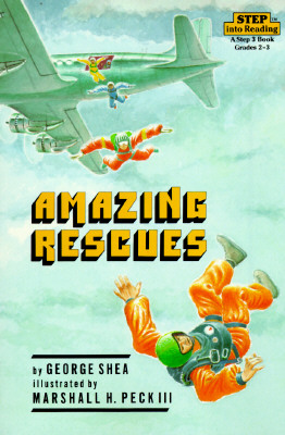Image for Amazing Rescues (Step-Into-Reading, Step 3)