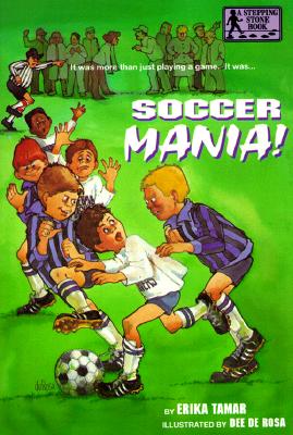 Image for Soccer Mania! (A Stepping Stone Book(TM))