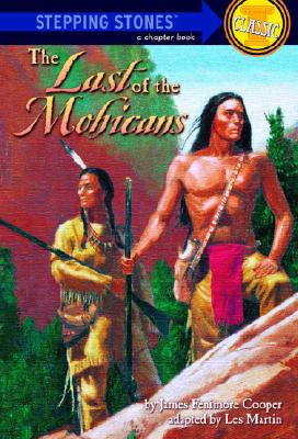 The Last of the Mohicans (A Stepping Stone Book)