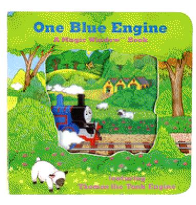 Image for ONE BLUE ENGINE (A Magic Window Book) ONE BLUE ENGINE (A Magic Window Book)