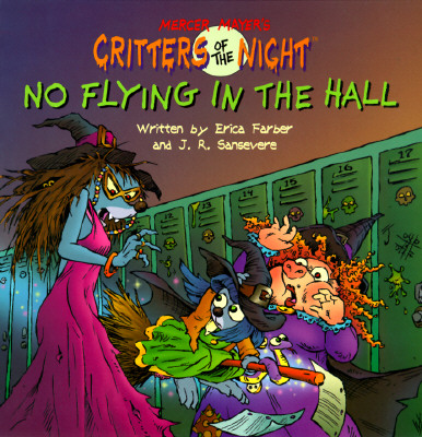 No Flying in the Hall (Mercer Mayer's Critters of the Night) (A Random House Pictureback; #5)